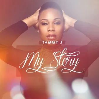 My Story by Tammy J