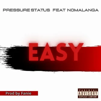 Easy by Pressure status