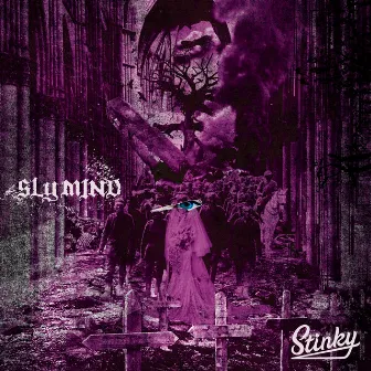 SLY MIND by STINKY