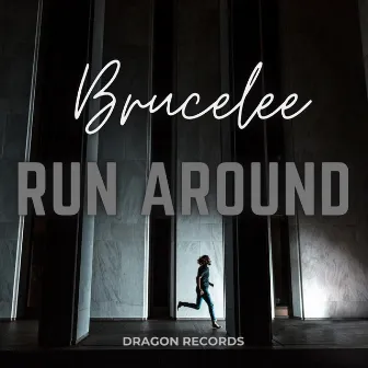 Run Around by Brucelee