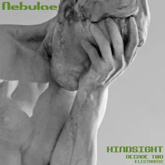 Hindsight: Decade Two (Electronic) by Nebulae