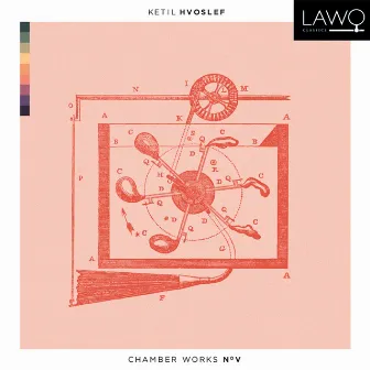 Hvoslef Chamber Works No. V by Ketil Hvoslef