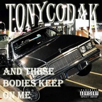 And These Bodies Keep on Me by TonyCodak