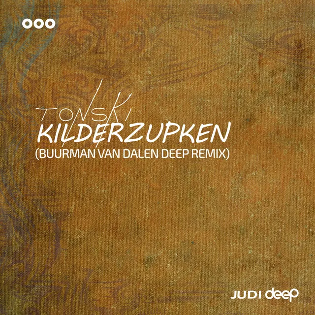 Kilderzupken (Buurman van Dalen Deep Remix)