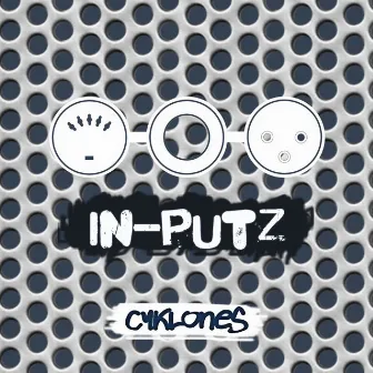 In-Putz by Cyklones