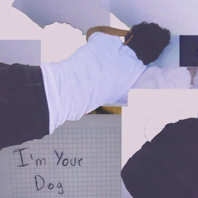 I'm Your Dog