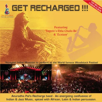 Get Recharged!!! by Anuradha Pal