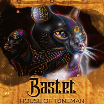 Bastet by House Of TUNEMAN