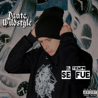 El Tiempo Se Fue by Dante Wildstyle