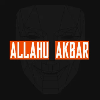 Allahu Akbar by DJ Inappropriate