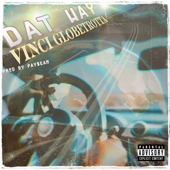 Dat Way . by Vinci Globetrotta