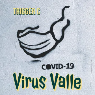 Virus Valle by Trigger C