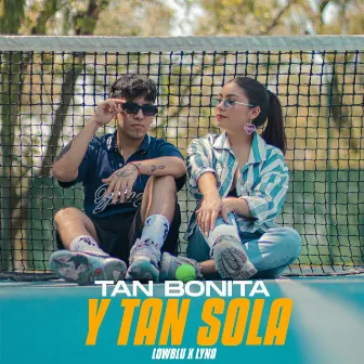 Tan Bonita Y Tan Sola by LYNA