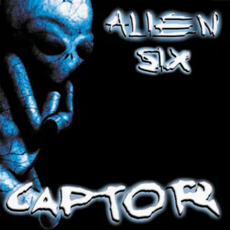 Alien Six by Captor