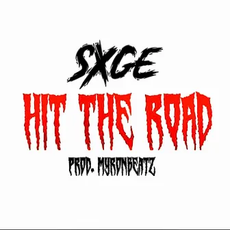 HIT THE ROAD by Sxge