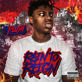 Rain to Reign by Plush