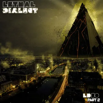 Ld50, Pt. 2 by Lethal Dialect