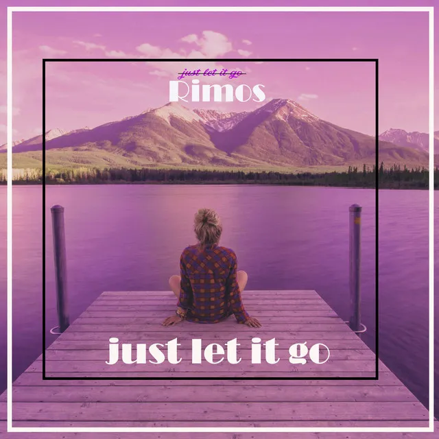 Just Let It Go