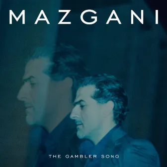 The Gambler Song by Mazgani