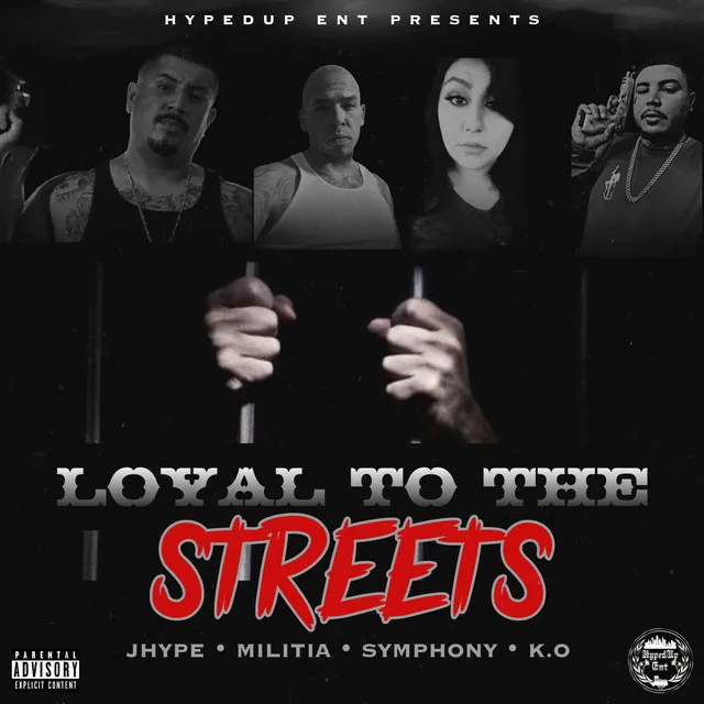 Loyal to the Streets