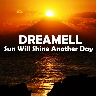 Sun Will Shine Another Day by Unknown Artist