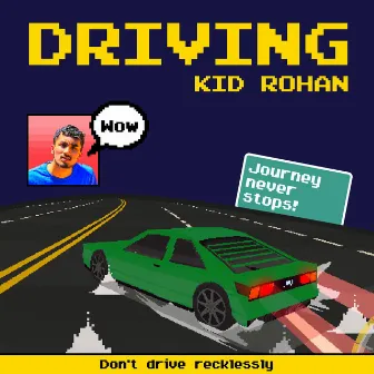 DRIVING by Kid Rohan