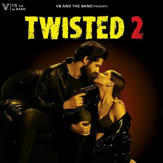 Twisted 2 (Original Motion Picture Soundtrack) by Arnab Dutta