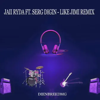 Like Jimi (Remix) by Jaii RyDa