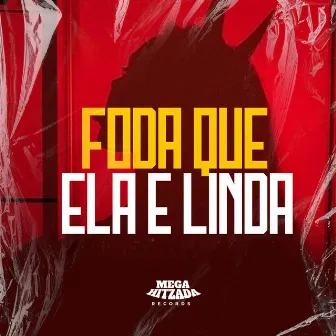 Foda Que Ela É Linda by T-Kay