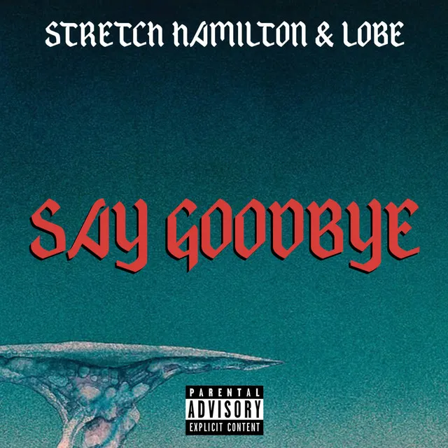 Say Goodbye