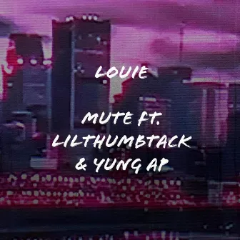 Louie by Mute