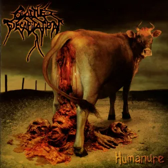 Humanure by Cattle Decapitation