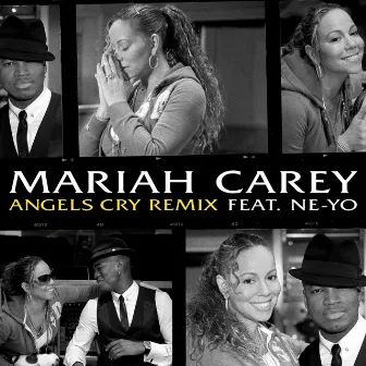 Angels Cry Remix feat. Ne-Yo by Mariah Carey