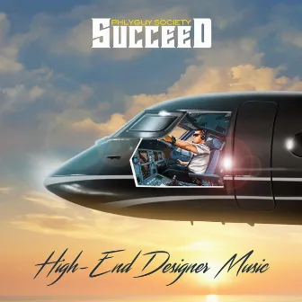 High End Designer Music by Succeed Phlyguy