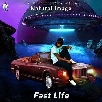 Fast Life by Natural Image