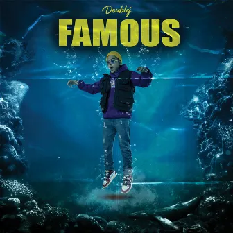 Famous by Doublej