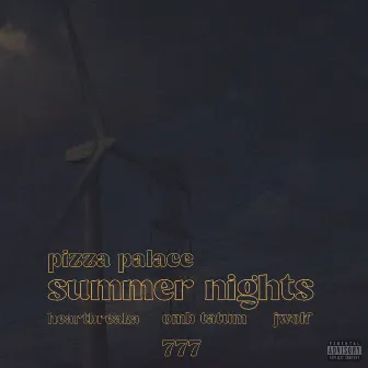 Summer Nights by Pizza Palace