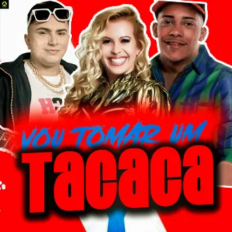 Vou Tomar um Tacaca by Rave Produtora