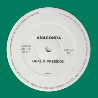 Oral X-Pression by Anaconda