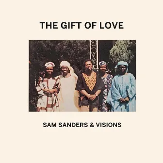 The Gift of Love by Sam Sanders