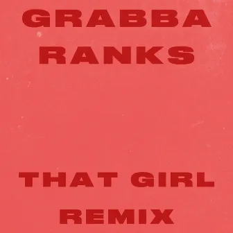 that girl by Grabba Ranks