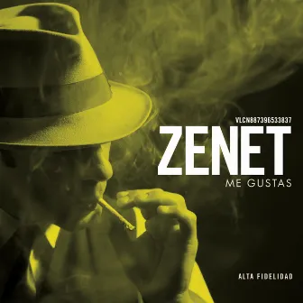 Me Gustas by Zenet