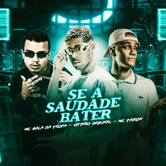 Se a Saudade Bater by Bala da Tropa