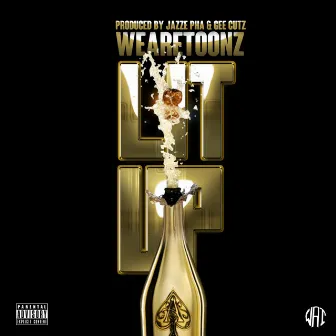 Lit Up! (feat. Jazze Pha) - Single by We Are Toonz