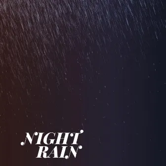 Night Rain by Serene Rose