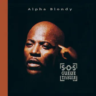 S.O.S guerre tribale (2010 Remastered Edition) by Alpha Blondy