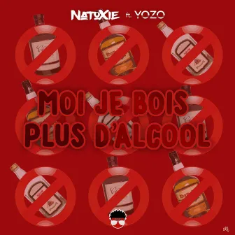 Moi je bois plus d'alcool by Natoxie