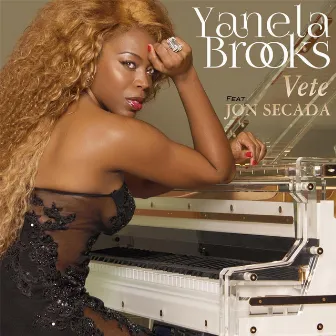 Vete (feat. Jon Secada) by Yanela Brooks