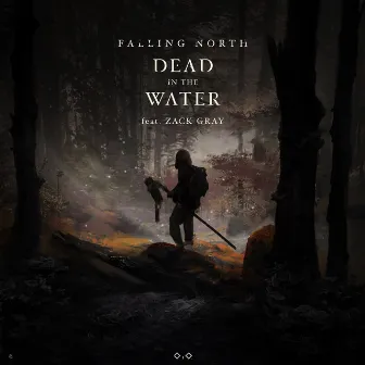 Dead In The Water (feat. Zack Gray) by Falling North