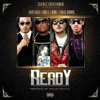 Ready (feat. Baby Bash & Tobias Brown) by Rome